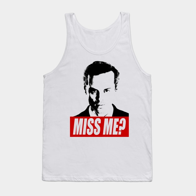 Miss Me? - Jim Moriarty - Sherlock Tank Top by tirmedesign